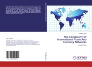 The Complexity Of International Trade And Currency Networks