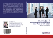 What the School Administrators Perceive and View Physical Education