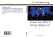 European Union Bill Vol.1