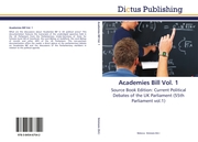 Academies Bill Vol.1
