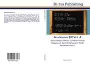 Academies Bill Vol.4