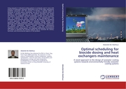 Optimal scheduling for biocide dosing and heat exchangers maintenance - Cover