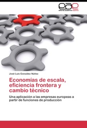 Economías de escala, eficiencia frontera y cambio técnico