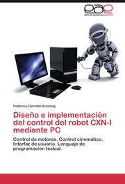 Diseno e implementacion del control del robot CXN-I mediante PC