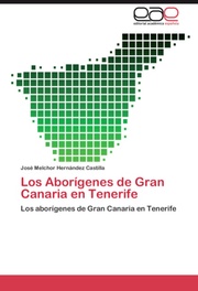 Los Aborigenes de Gran Canaria en Tenerife