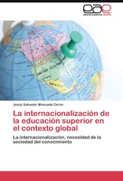 La internacionalizacion de la educacion superior en el contexto global