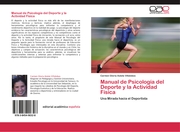 Manual de Psicología del Deporte y la Actividad Física