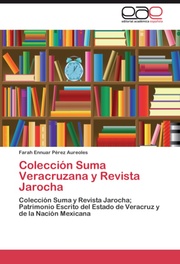 Coleccion Suma Veracruzana y Revista Jarocha