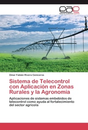Sistema de Telecontrol con Aplicación en Zonas Rurales y la Agronomía