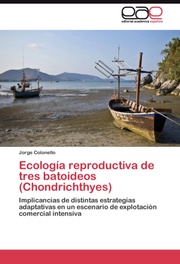 Ecologia reproductiva de tres batoideos (Chondrichthyes) - Cover