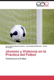 Jovenes y Violencia en la Practica del Futbol