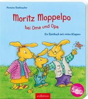 Moritz Moppelpo bei Oma und Opa