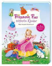 Prinzessin Pias schönste Kleider - Mein Anzieh-Stickerbuch