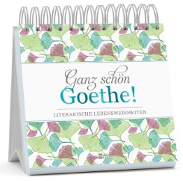 Ganz schön Goethe!