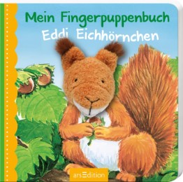 Mein Fingerpuppenbuch - Eddi Eichhörnchen
