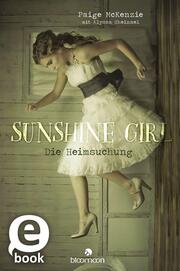 Sunshine Girl - Die Heimsuchung (Sunshine Girl 1) - Cover