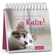 All you need is love ... und eine Katze! - Cover