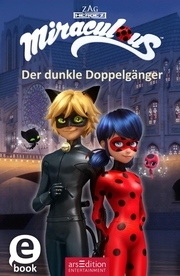 Miraculous - Der dunkle Doppelgänger (Miraculous 2) - Cover