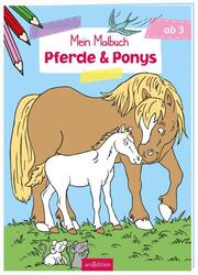 Mein Malbuch - Pferde & Ponys