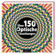 Über 150 optische Täuschungen - Cover