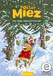 Doktor Miez - Das weiße Weihnachtswunder