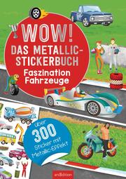 WOW! Das Metallic-Stickerbuch - Faszination Fahrzeuge - Abbildung 6