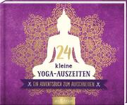 24 kleine Yoga-Auszeiten - Ein Adventsbuch zum Aufschneiden - Cover