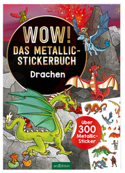 WOW! Das Metallic-Stickerbuch - Drachen - Cover