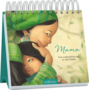 Mama - Eine Liebeserklärung an alle Mütter - Cover