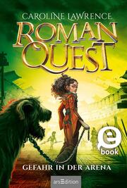 Roman Quest - Gefahr in der Arena (Roman Quest 3) - Cover