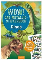 WOW! Das Metallic-Stickerbuch - Dinos - Cover