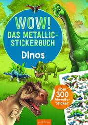 WOW! Das Metallic-Stickerbuch - Dinos - Abbildung 6