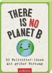 There is no planet B