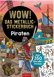 WOW! Das Metallic-Stickerbuch - Piraten - Cover