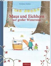Maus und Eichhorn auf großer Winterreise - Cover