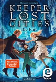 Keeper of the Lost Cities - Die Flut (Keeper of the Lost Cities 6) - Cover