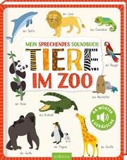 Mein sprechendes Soundbuch - Tiere im Zoo