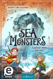 Sea Monsters - Ungeheuer weckt man nicht (Sea Monsters 1)