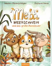 Metti Meerschwein und das große Abenteuer - Cover