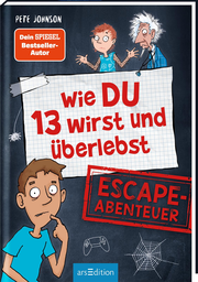 Wie DU 13 wirst und überlebst - Escape-Abenteuer - Cover