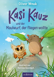 Kasi Kauz und der Maulwurf, der fliegen wollte (Kasi Kauz 3) - Abbildung 3