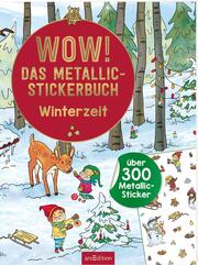 WOW! Das Metallic-Stickerbuch - Winterzeit - Cover