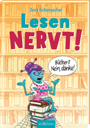 Lesen NERVT! - Bücher? Nein, danke! (Lesen nervt! 1) - Cover