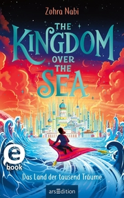 The Kingdom over the Sea - Das Land der tausend Träume (The Kingdom over the Sea 1) - Cover