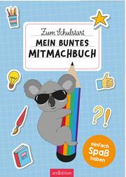 Zum Schulstart - Mein buntes Mitmachbuch - Cover