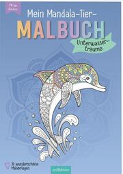 Mein Mandala-Tier-Malbuch - Unterwasserträume - Cover
