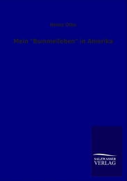 Mein "Bummelleben" in Amerika - Cover