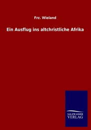 Ein Ausflug ins altchristliche Afrika