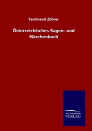 Österreichisches Sagen- und Märchenbuch
