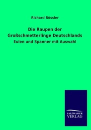 Die Raupen der Grossschmetterlinge Deutschlands - Cover